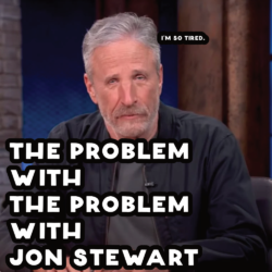 The Problem With Jon Stewart’s New Show