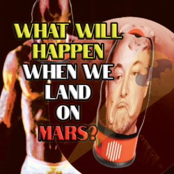 What Happens When We Land On Mars