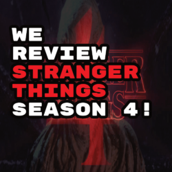 We Review Stranger Things 4