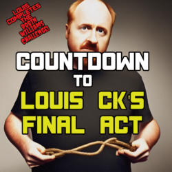 Louis CK’s Final Act